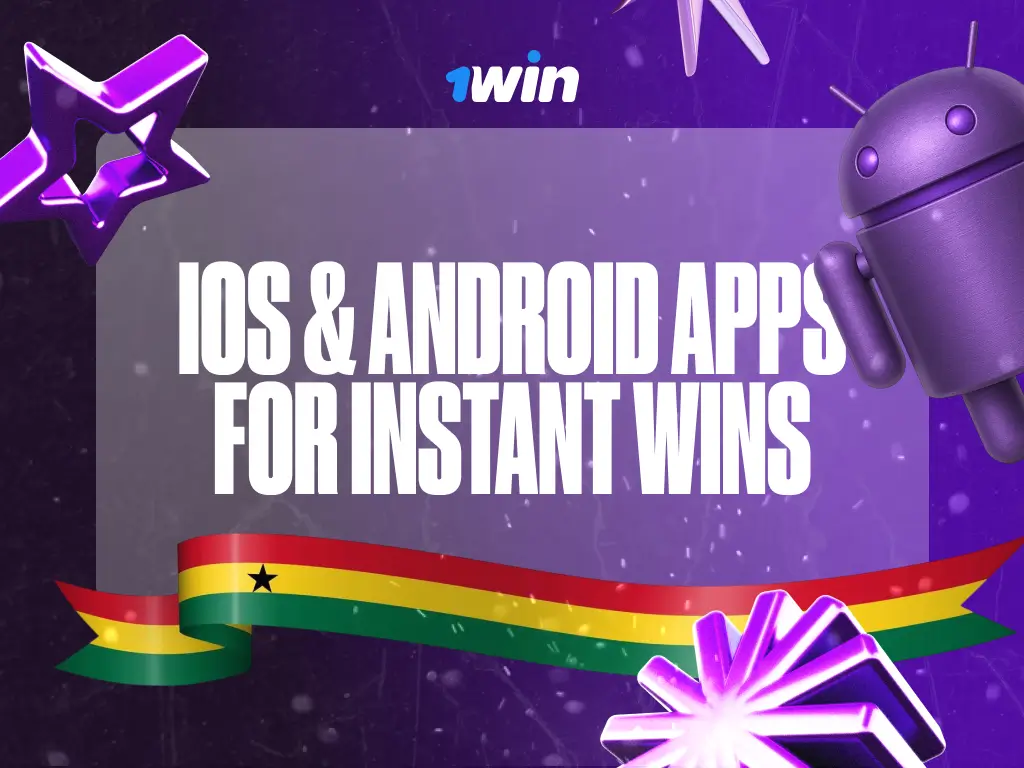 1win Ghana app for mobile phones